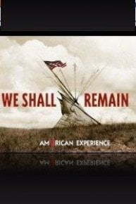 American Experience: We Shall Remain