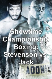Showtime Championship Boxing: Stevenson vs. Jack