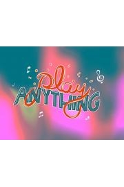 Play Anything