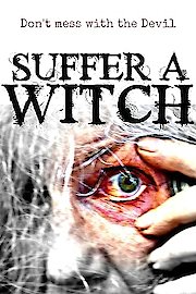 Suffer a Witch