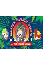 Master Karate Todd's Work Out