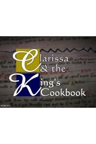 Clarissa & The King's Cookbook