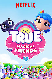 True: Magical Friends