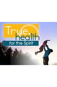 True.Health for the Spirit