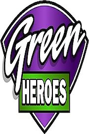 Green Heroes