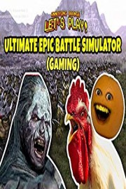 Annoying Orange Let's Play - Ultimate Epic Battle Simulator (Gaming)