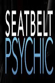 Seatbelt Psychic