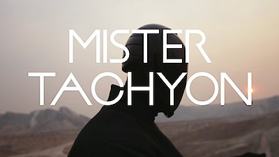 Mister Tachyon Season 1 Episode 6