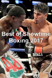Best of Showtime Boxing 2017