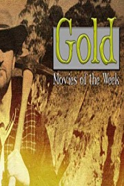 Gold: Movies of the Week
