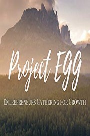 Project EGG (Entrepreneurs Gathering for Growth)