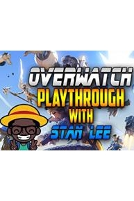 Overwatch Playthrough with Stan Lee