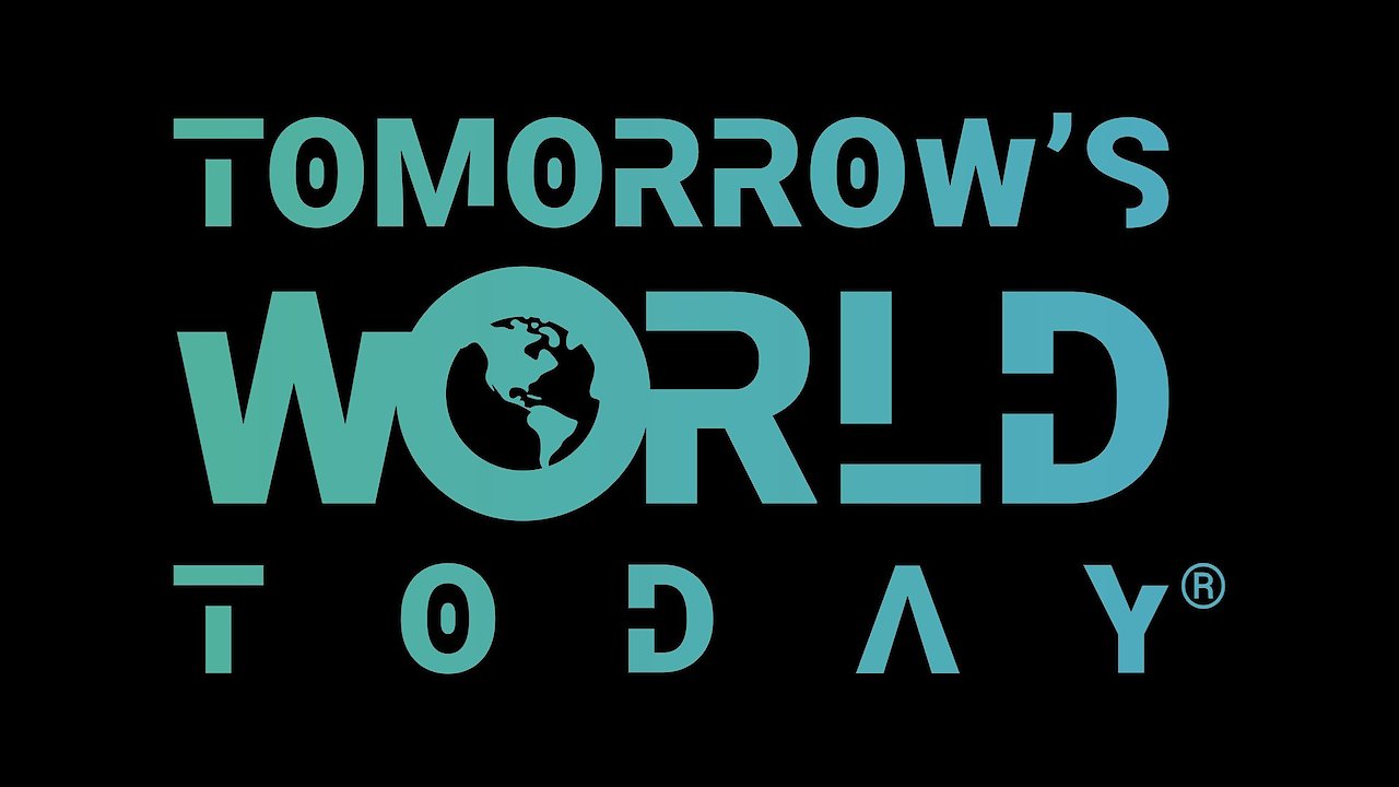 Tomorrow's World Today