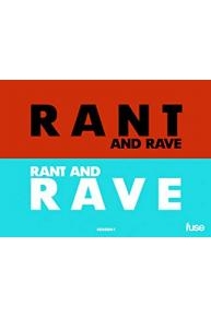 Rant And Rave