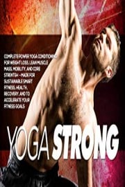 Yoga Strong: Complete Power Yoga Conditioning For Weight Loss, Lean Muscle Mass, Mobility, and Core Strength - Made For