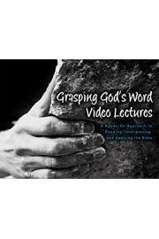 Grasping God's Word Video Lectures