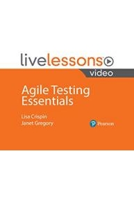 Agile Testing Essentials LiveLessons