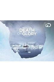 Shackleton Death Or Glory