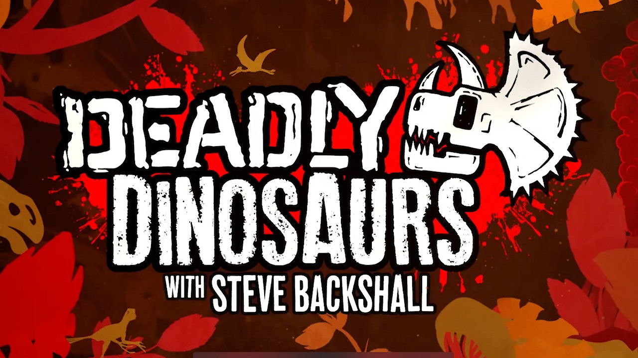Deadly Dinosaurs