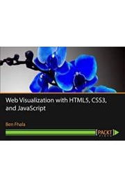 Web Visualization with HTML5, CSS3, and JavaScript