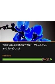 Web Visualization with HTML5, CSS3, and JavaScript