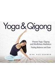 Yoga & Qigong and Mindfulness Meditation with Mimi Kuo-Deemer