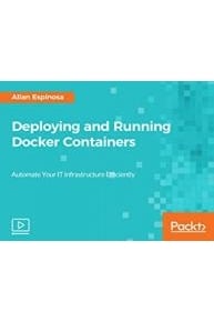 Deploying and Running Docker Containers