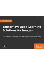 Tensorflow Deep Learning Solutions for Images