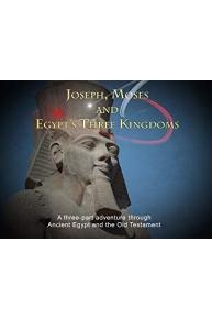 Joseph, Moses and Egypt's Three Kingdoms