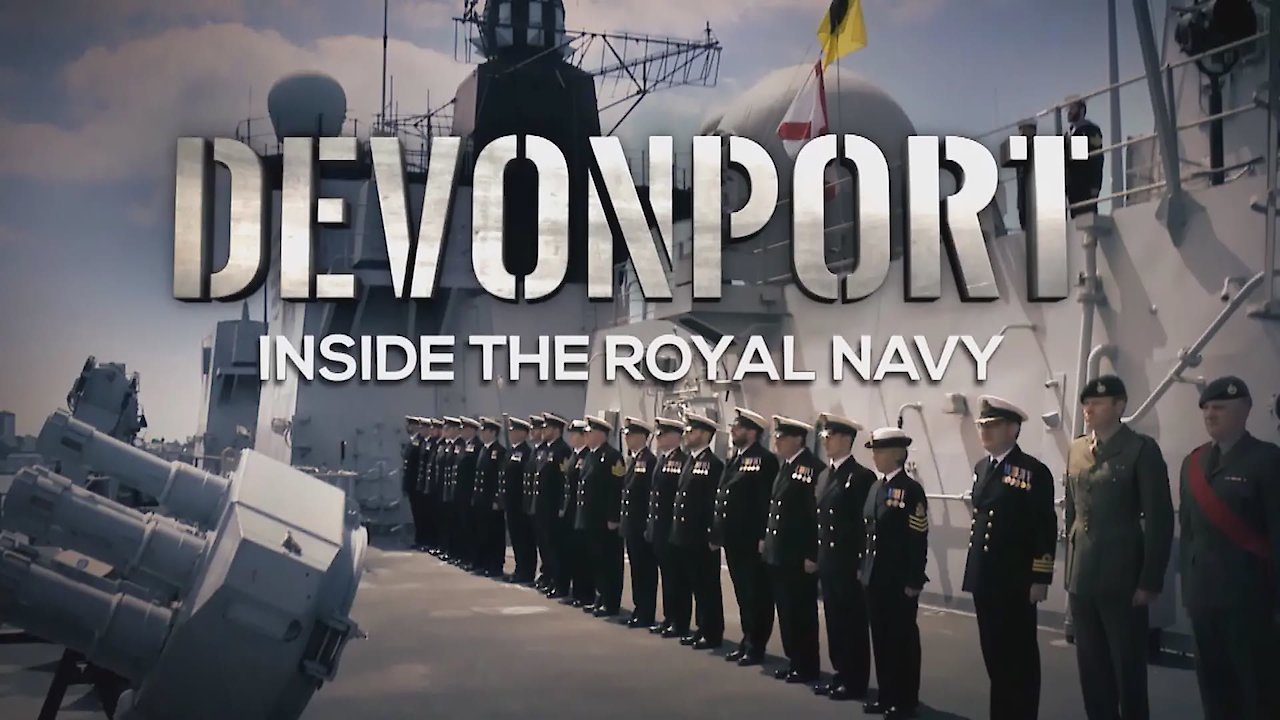 Devonport: Inside The Royal Navy