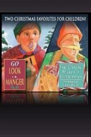 Go Look in the Manger & The Candy Maker's Christmas