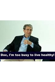 Doc, I'm too busy to live healthy!