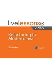 Refactoring to Modern Java LiveLessons