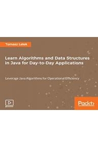 Learn Algorithms and Data Structures in Java for Day-to-Day Applications