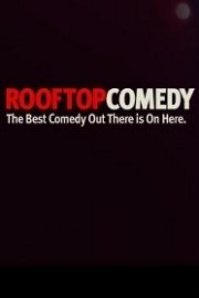 Rooftop Comedy