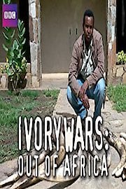 Ivory Wars Out Of Africa