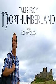 Tales From Northumberland With Robson Green