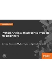 Python Artificial Intelligence Projects for Beginners