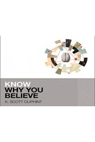 Know Why You Believe