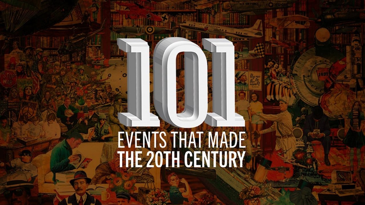 The 101 Events That Made The Twentieth Century