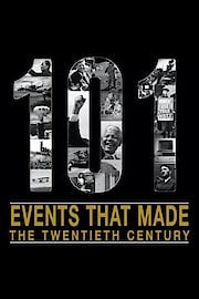 The 101 Events That Made The Twentieth Century