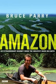 Amazon With Bruce Parry