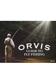 Orvis Guide To Fly Fishing