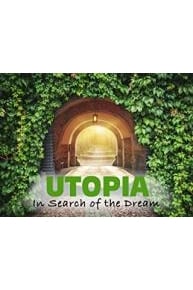 Utopia.In Search Of The Dream