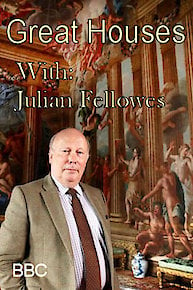 Great Houses with Julian Fellowes