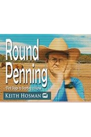 Round Penning: First Steps to Starting a Horse