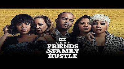 T.I. & Tiny: Friends & Family Hustle Season 3 Episode 1