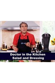 Doctor in the Kitchen Salad and Dressing