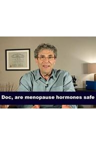 Doc, are menopause hormones safe