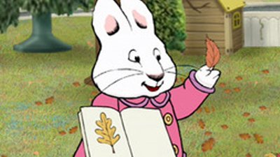 Watch Max And Ruby Season Episode Max S Work Of Art Max Meets Morris Ruby S Scavenger